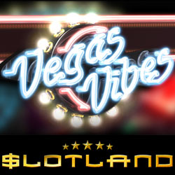 Vegas Vibes $25 Freebie at Slotland this Weekend