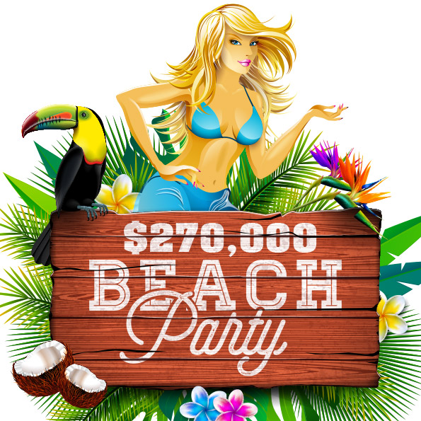 Have Fun in the Sun an Compete for Top Prizes during $270,000 Beach Party Bonus Contest