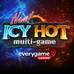 Everygame Casino New Icy Hot Multi-game Slot is 2 Games in One and Features Transferring Wilds and a Bonus Wheel